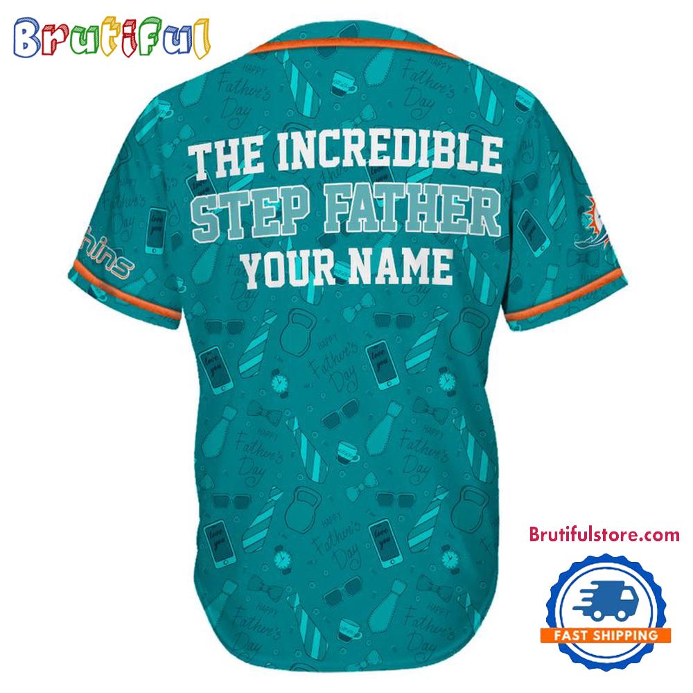 NFL Miami Dolphins The Increadible Step Father's Day Baseball Jersey